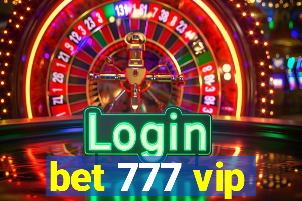 bet 777 vip